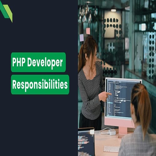 Responsibilities of a Full Stack PHP Developer
