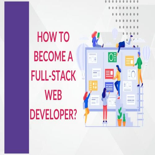 How to Become a Full Stack Web Developer